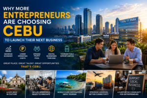 Why More Entrepreneurs Are Choosing Cebu to Launch Their Next Business